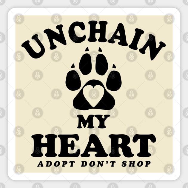 Unchain My Heart | Dog Adoption Quote Magnet by TMBTM